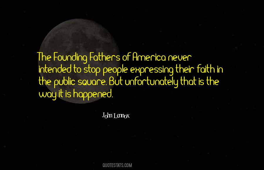 Quotes About The Founding Fathers #1423628