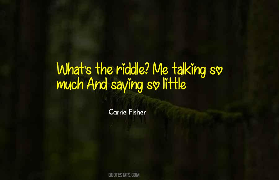 Riddle Me That Quotes #57230