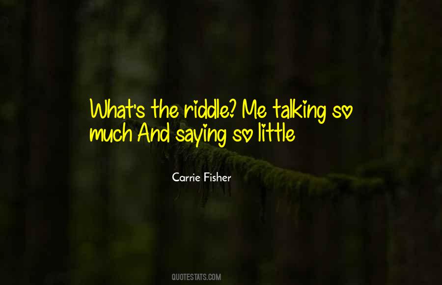 Riddle Quotes #57230