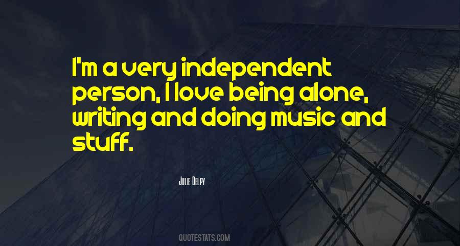 Quotes About Being Independent Person #515311