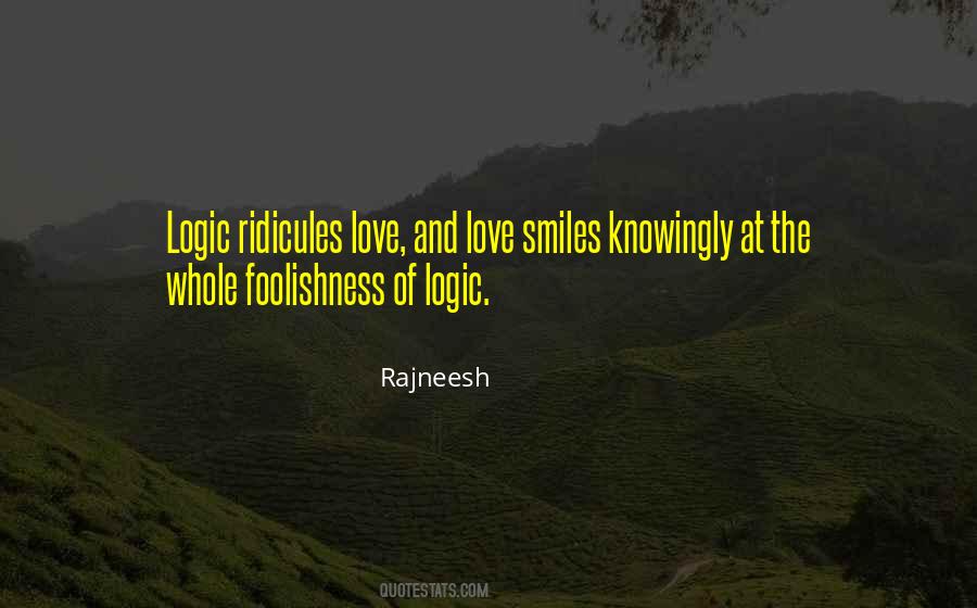 Ridicule Love Quotes #278654