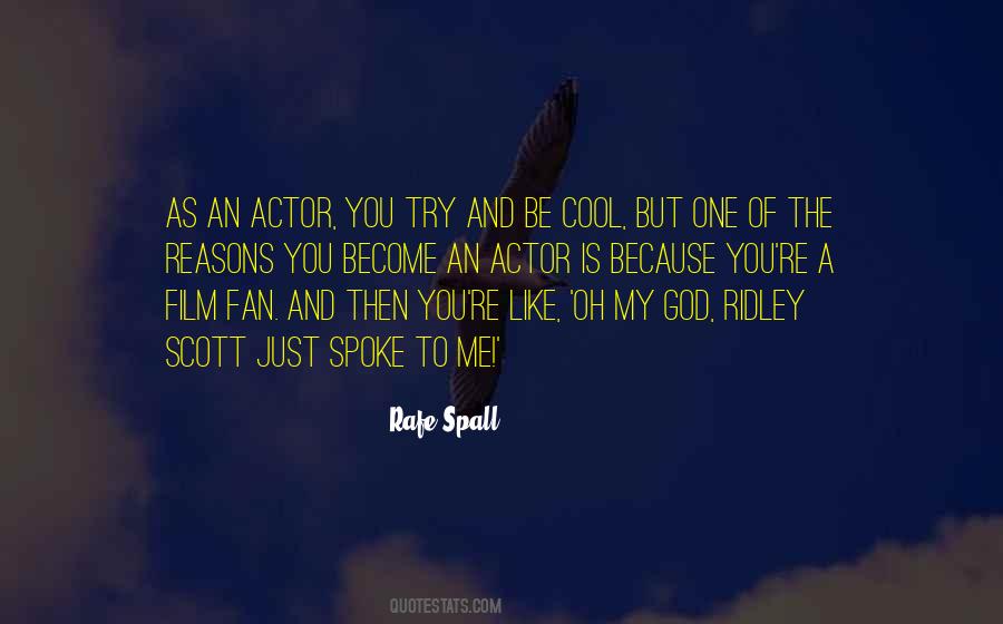 Ridley Quotes #1113060