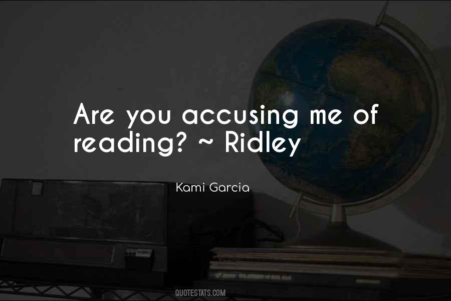 Ridley Quotes #1434311