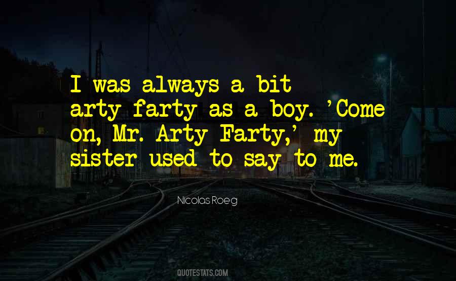 Quotes About Arty #181340