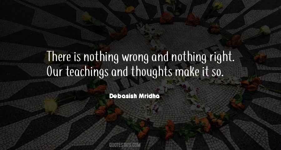 Right And Wrong Philosophy Quotes #1452996