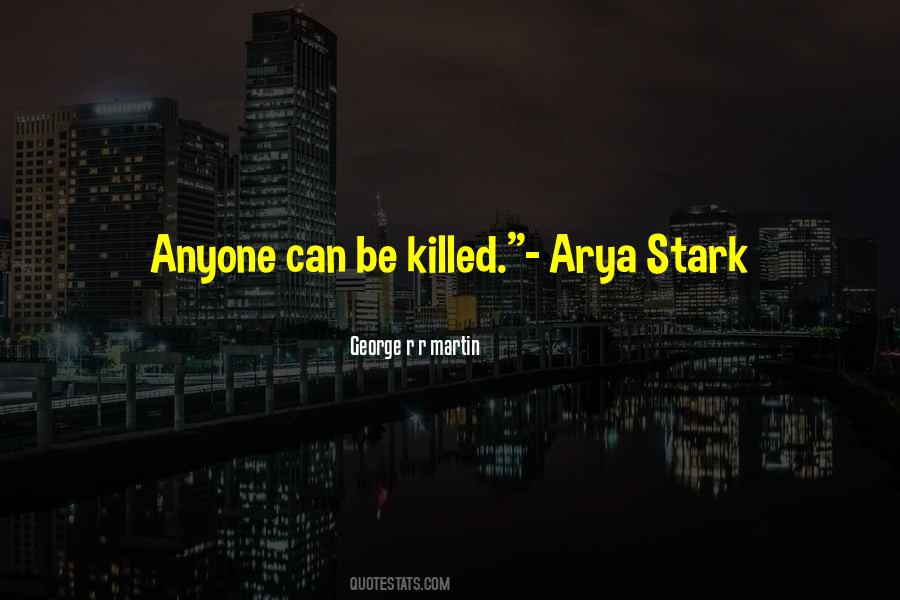 Quotes About Arya #1177154