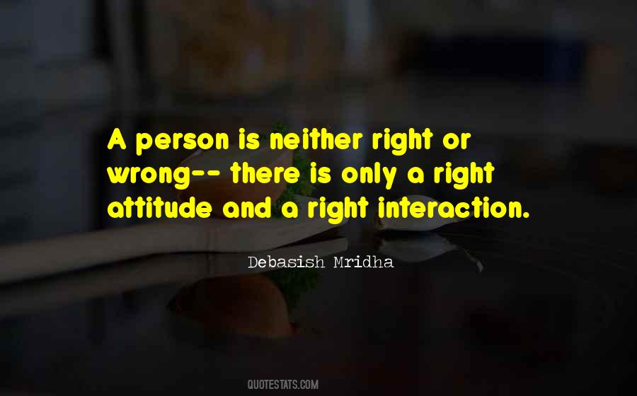 Right Attitude Quotes #1144954