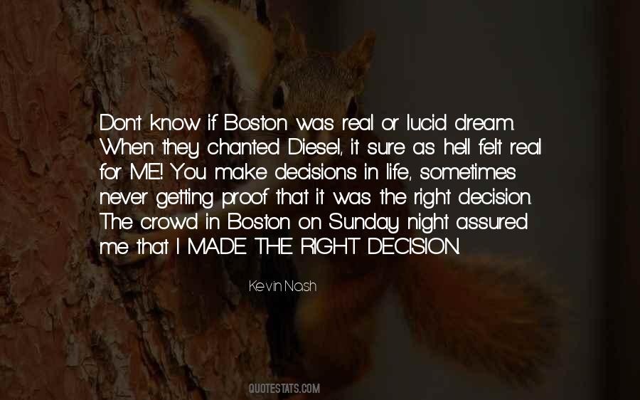 Right Decision In Life Quotes #1158961