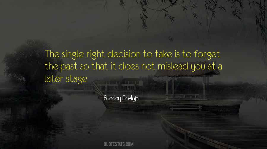 Right Decision In Life Quotes #1216118