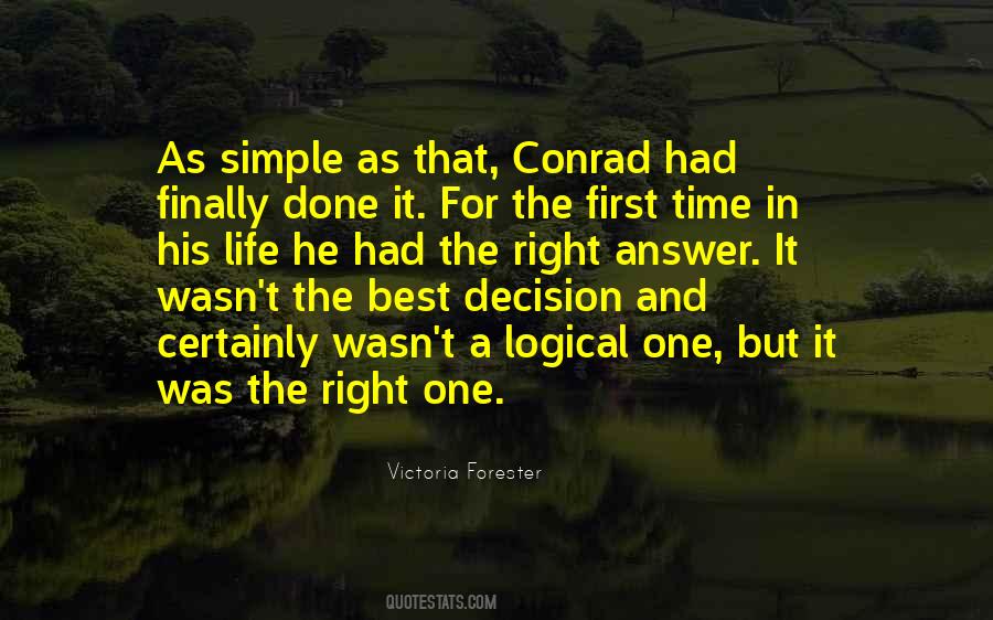 Right Decision In Life Quotes #1248774