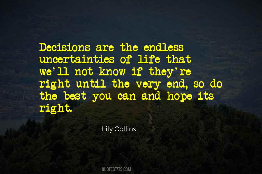 Right Decision In Life Quotes #1330644