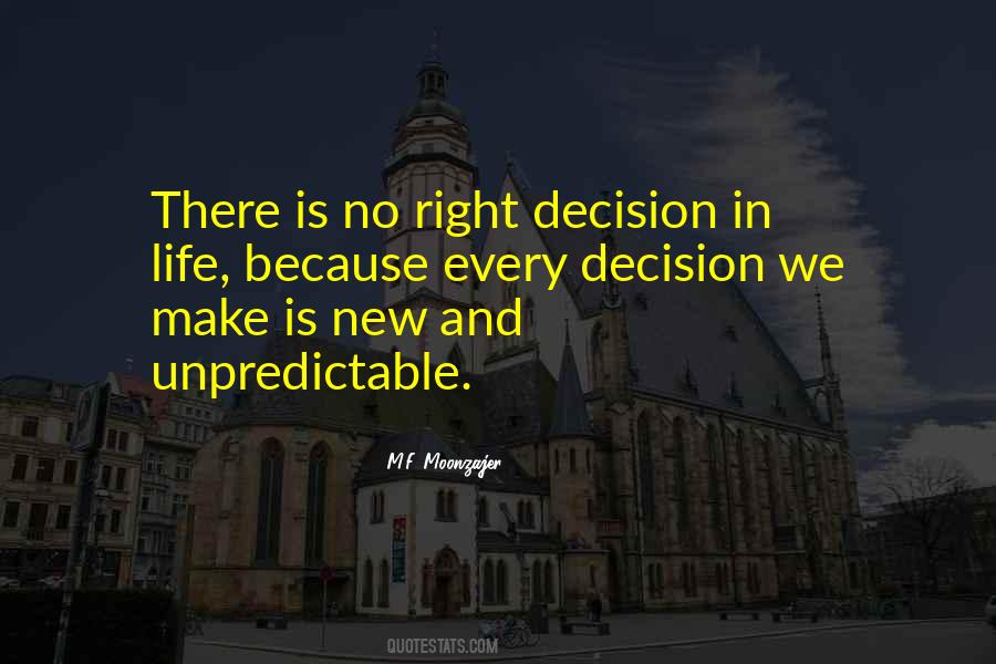 Right Decision In Life Quotes #371922
