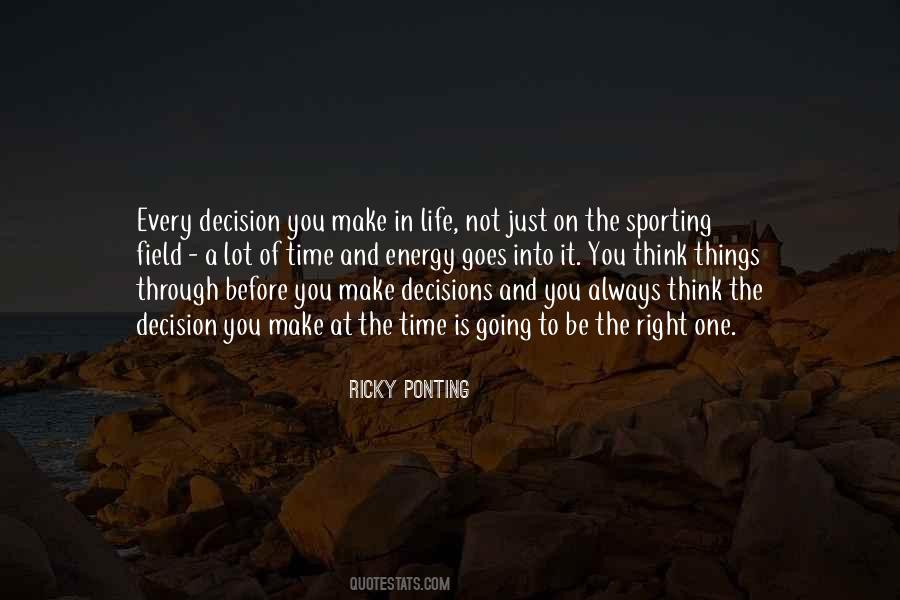 Right Decision In Life Quotes #431225