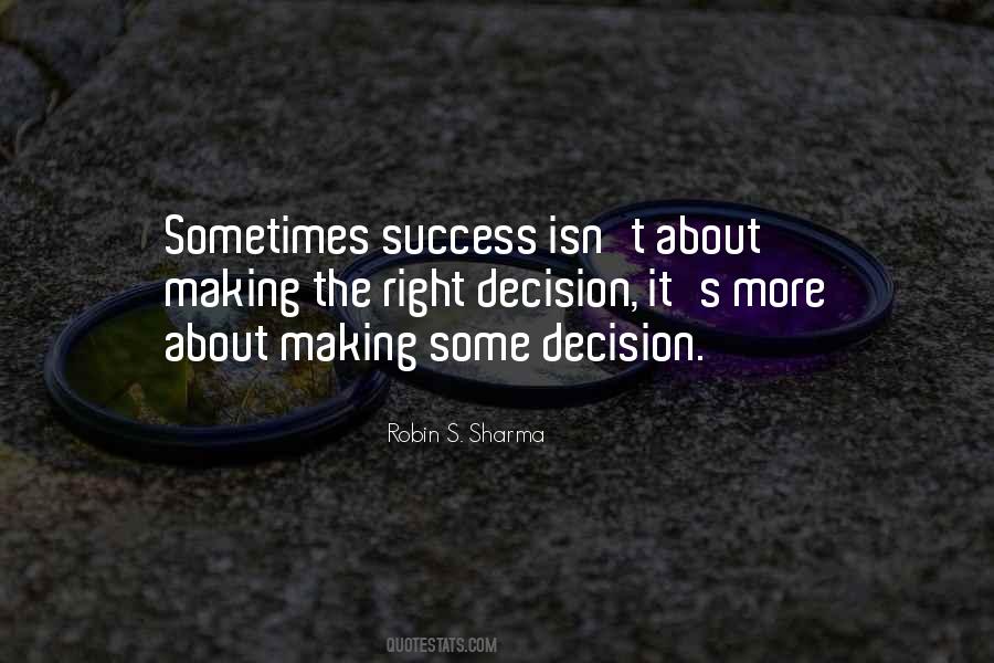 Right Decision Quotes #1149376