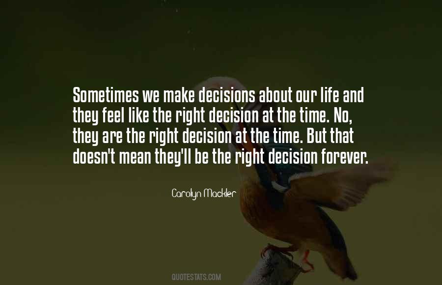 Right Decision Quotes #1560596