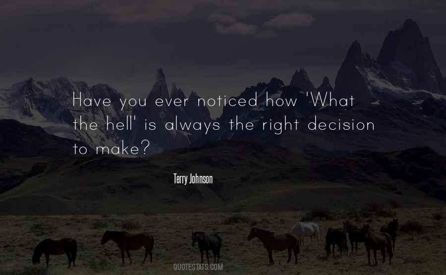 Right Decision Quotes #748538