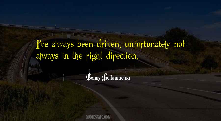 Right Direction In Life Quotes #1153072