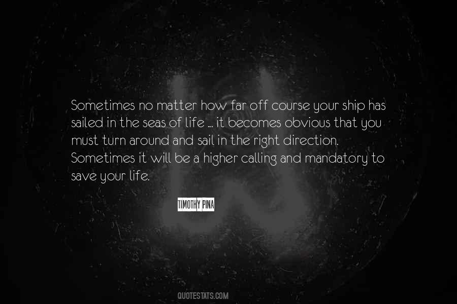 Right Direction Quotes #1757874