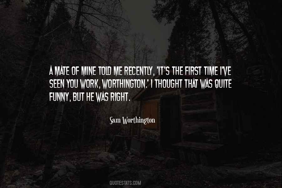 Right First Time Quotes #299360