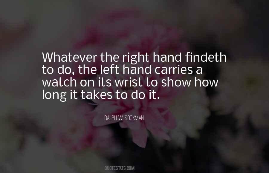 Right Hand Left Hand Quotes #216073