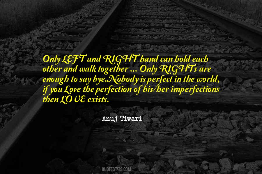 Right Hand Left Hand Quotes #972240