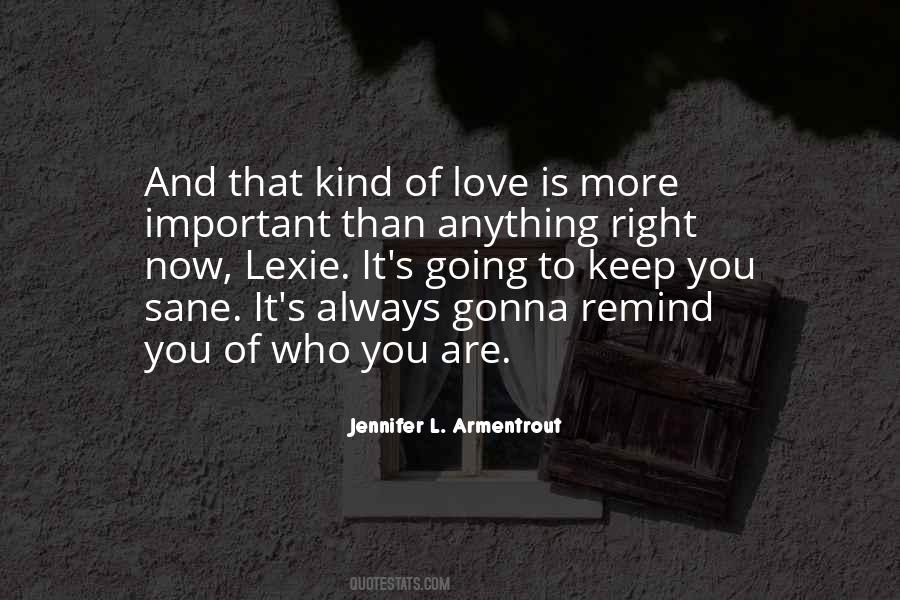 Right Kind Of Love Quotes #78096