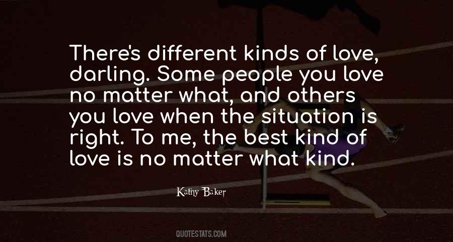 Right Kind Of Love Quotes #867292