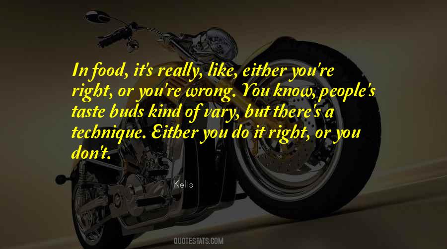 Right Kind Of Wrong Quotes #1445326