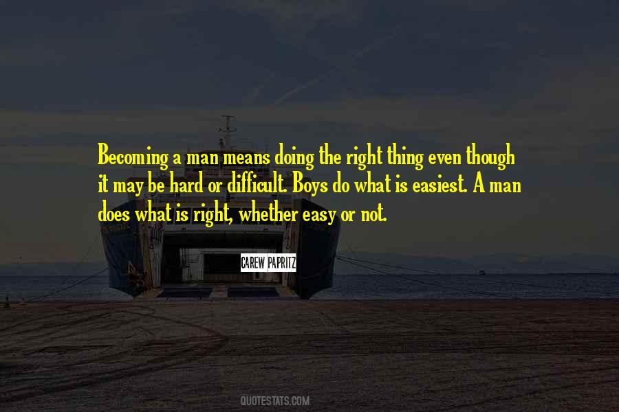 Right Man Will Come Quotes #31482