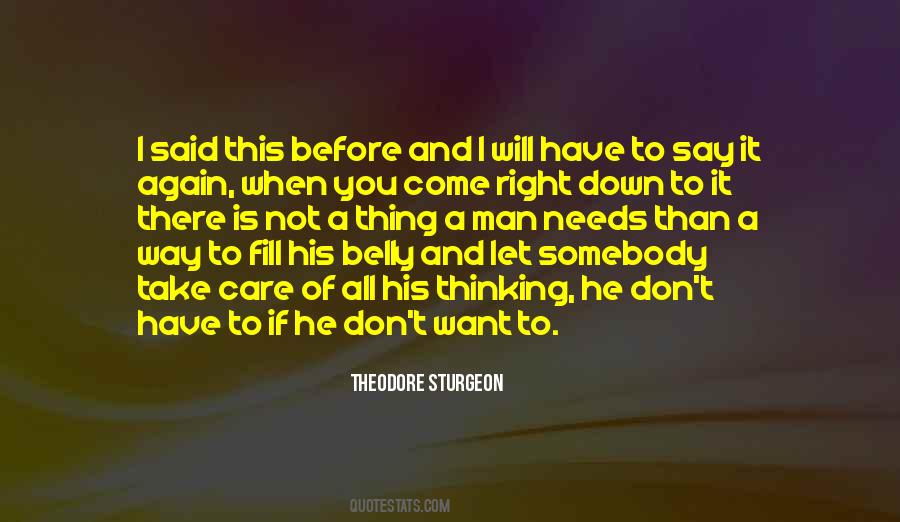 Right Man Will Come Quotes #853320