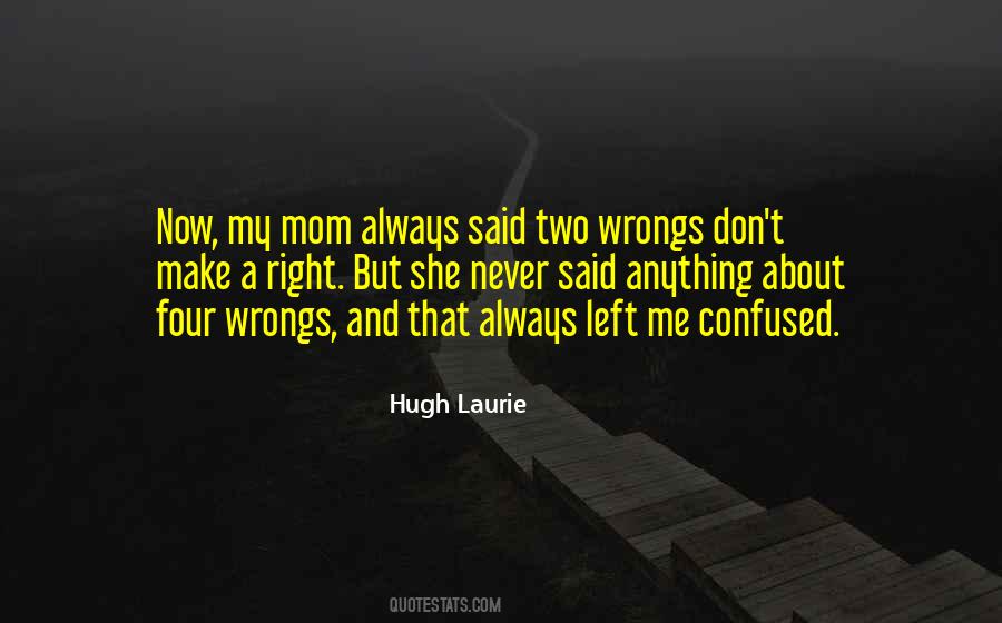 Right My Wrongs Quotes #768817