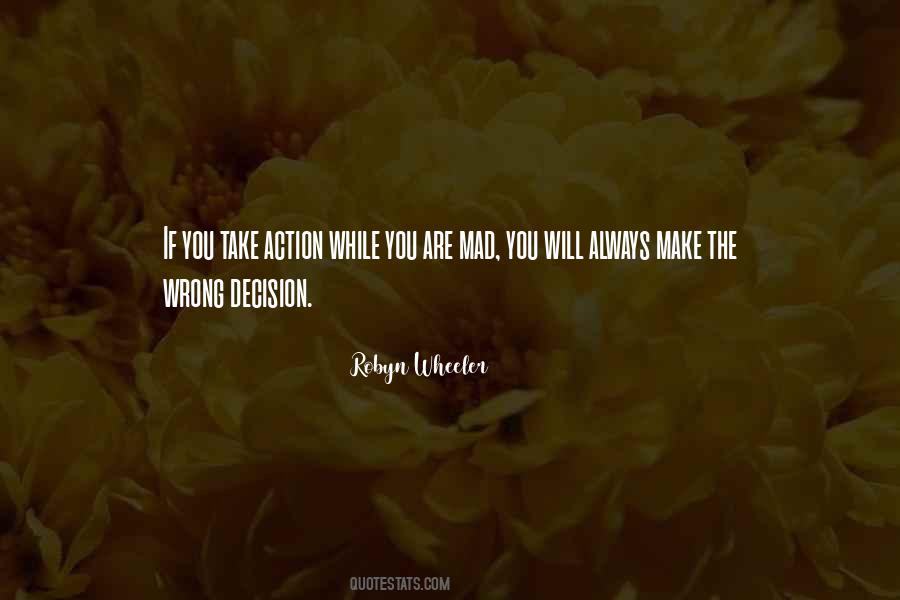 Right Or Wrong Decision Quotes #115431