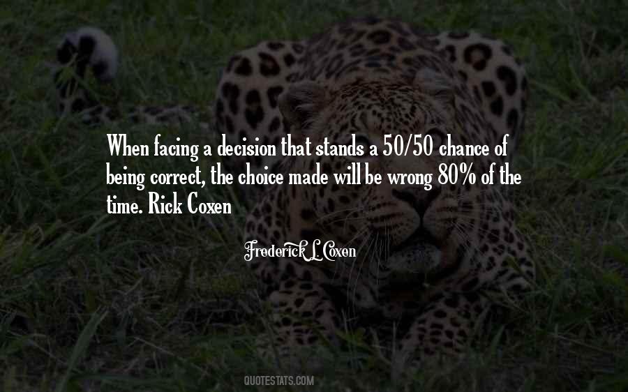 Right Or Wrong Decision Quotes #197023