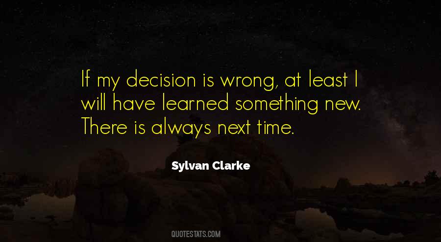 Right Or Wrong Decision Quotes #286768