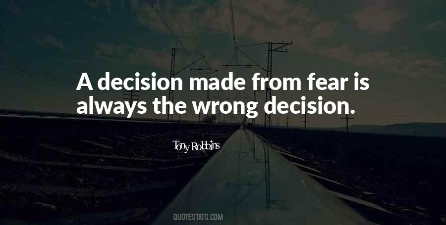 Right Or Wrong Decision Quotes #45583