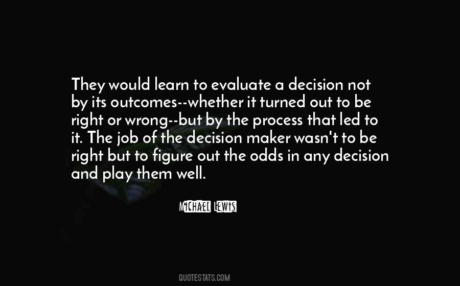 Right Or Wrong Decision Quotes #612733