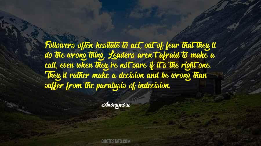 Right Or Wrong Decision Quotes #879440
