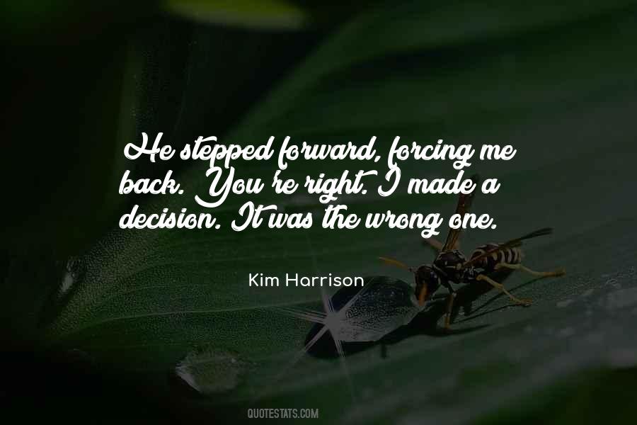 Right Or Wrong Decision Quotes #903863