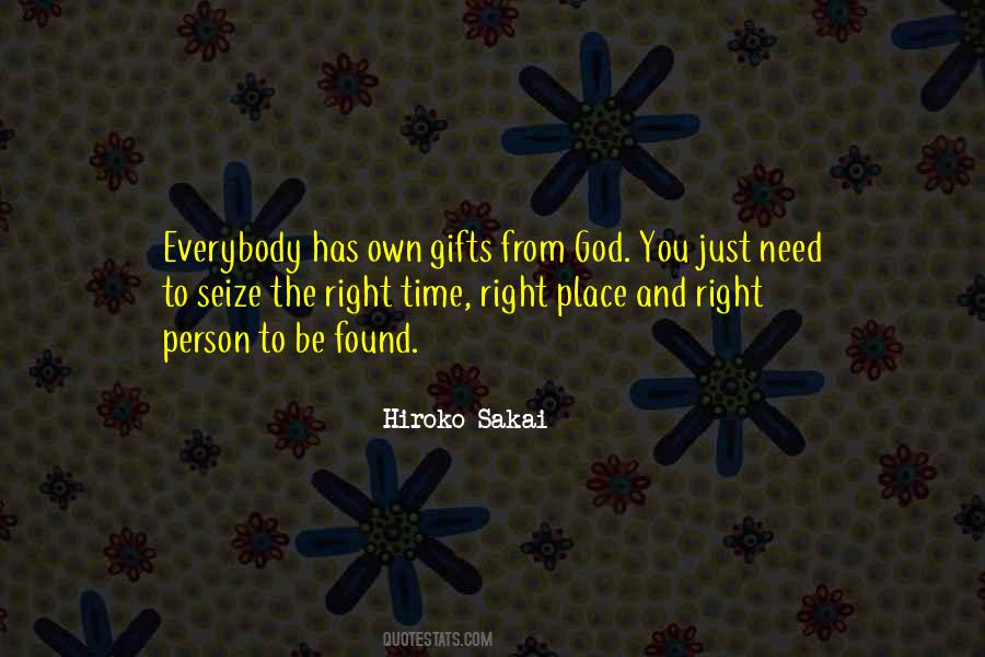 Right Person Right Place Right Time Quotes #93175