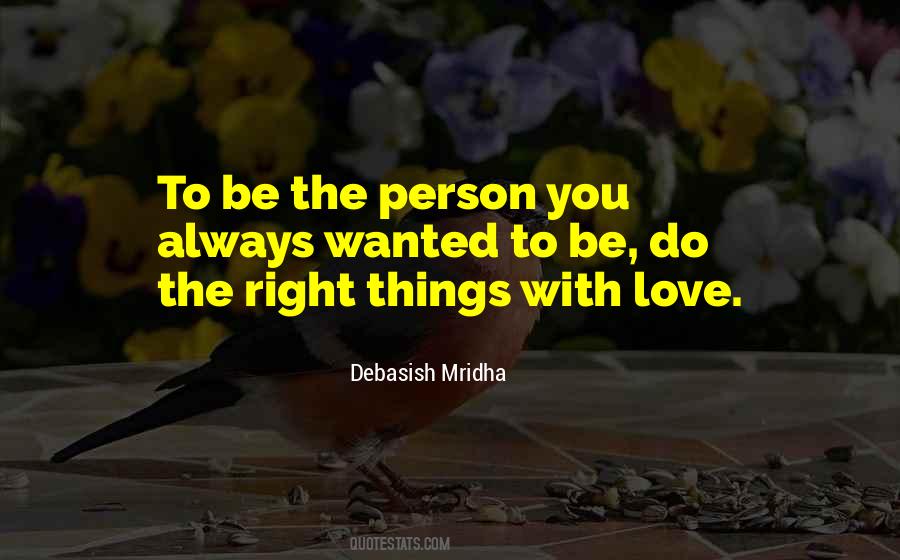 Right Person To Love Quotes #1139412