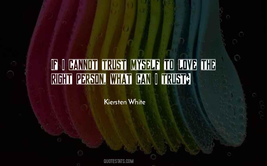 Right Person To Love Quotes #1456563