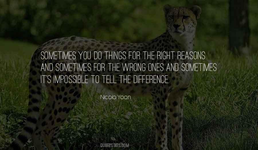 Right Reasons Quotes #1100526