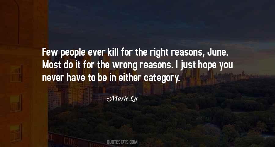 Right Reasons Quotes #1304530