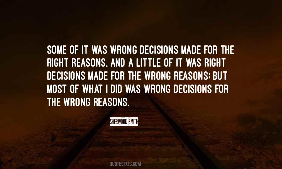 Right Reasons Quotes #531058
