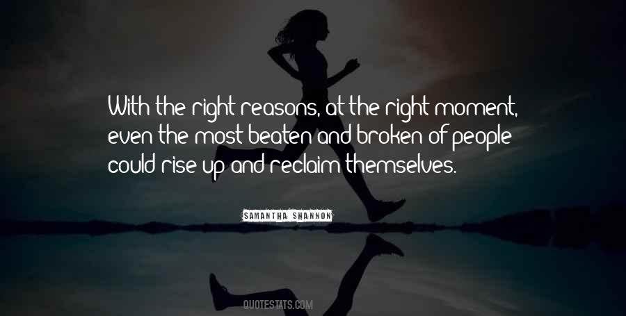 Right Reasons Quotes #542768