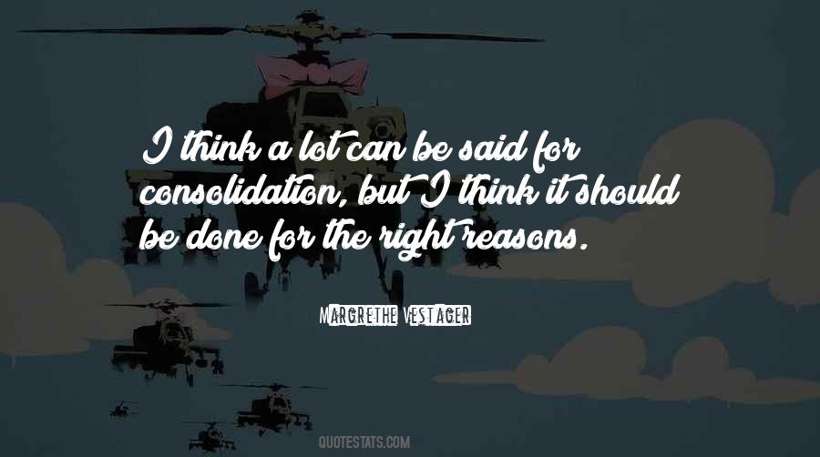 Right Reasons Quotes #847562