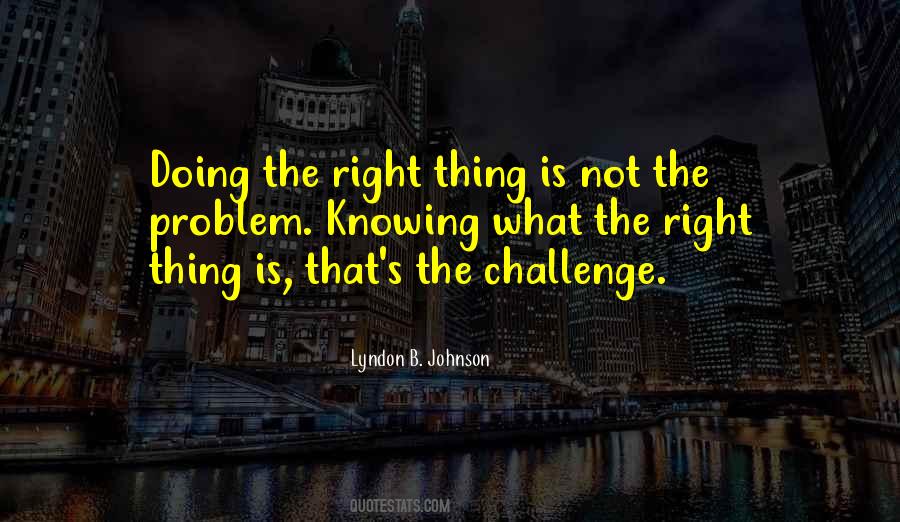 Right Thing Quotes #1762411