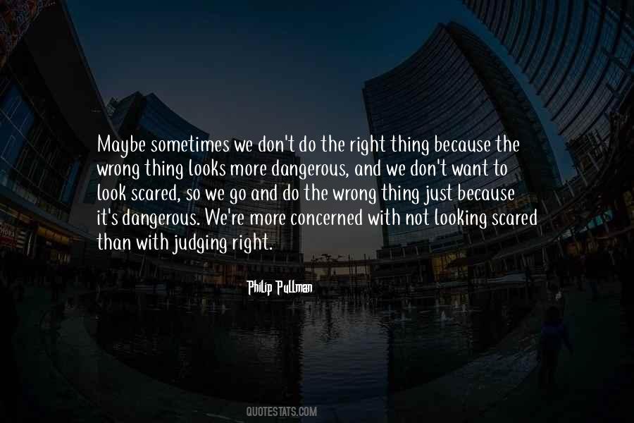 Right Thing Quotes #1814716