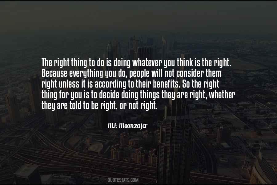 Right Thing To Do Quotes #1316103