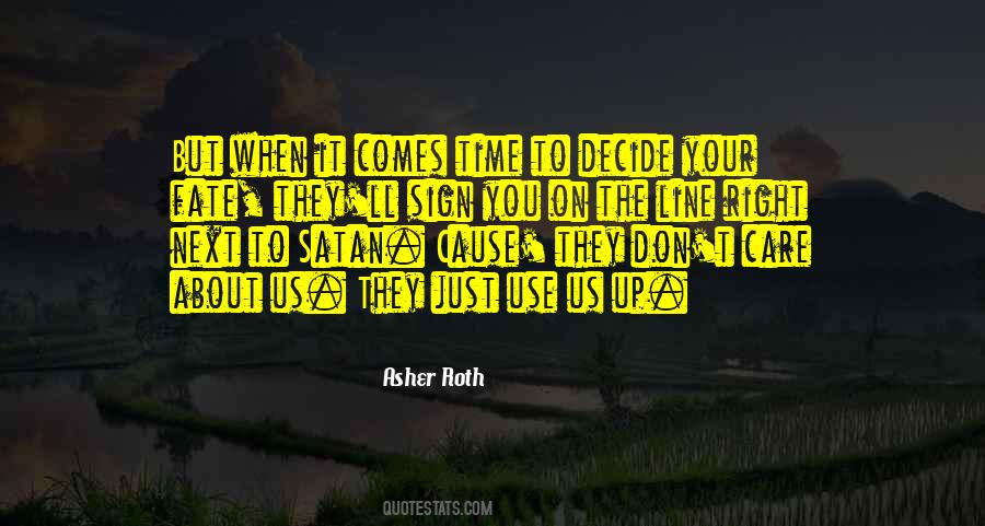 Right Time Comes Quotes #641741